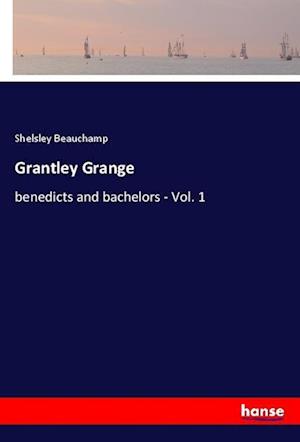 Cover for Beauchamp · Grantley Grange (Book)