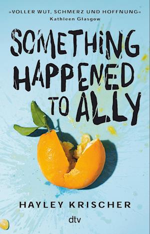 Cover for Hayley Krischer · Something happened to Ally (Book) (2025)