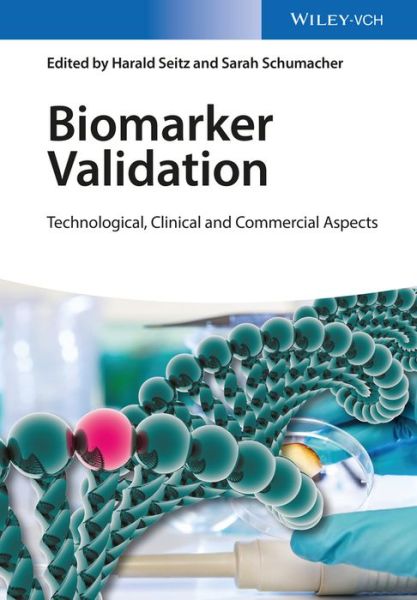 Cover for H Seitz · Biomarker Validation: Technological, Clinical and Commercial Aspects (Hardcover Book) (2015)