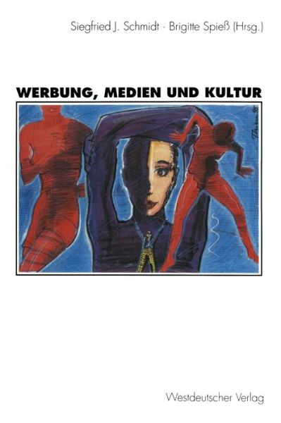 Cover for Siegfried J Schmidt · Werbung, Medien Und Kultur (Paperback Book) [1995 edition] (1995)