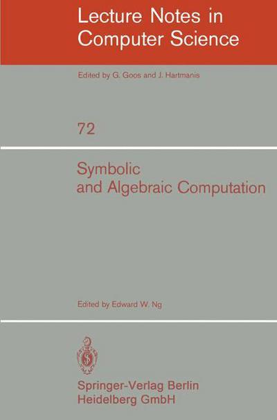 Cover for E W Ng · Symbolic and Algebraic Computation: Eurosam '79, an International Symposium on Symbolic and Algebraic Manipulation, Marseille, France, June 1979 - Lecture Notes in Computer Science (Paperback Book) (1979)
