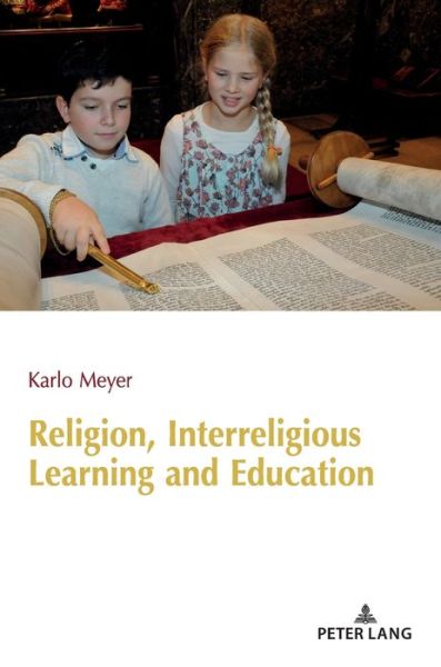 Cover for Karlo Meyer · Religion, Interreligious Learning and Education: Edited and revised by L. Philip Barnes, King's College London (Inbunden Bok) [New edition] (2021)