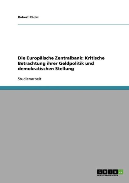 Cover for Rädel · Die Europäische Zentralbank: Krit (Book) [German edition] (2013)