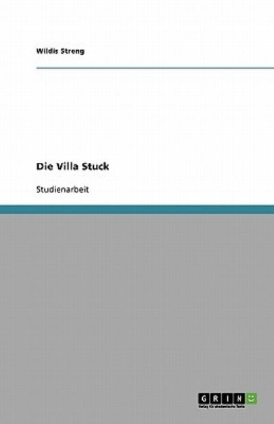 Cover for Streng · Die Villa Stuck (Book) [German edition] (2008)
