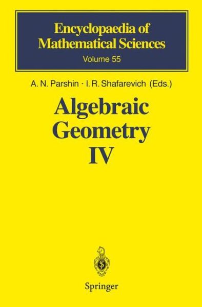 Cover for A N Parshin · Algebraic Geometry IV: Linear Algebraic Groups Invariant Theory - Encyclopaedia of Mathematical Sciences (Taschenbuch) [Softcover reprint of hardcover 1st ed. 1994 edition] (2010)