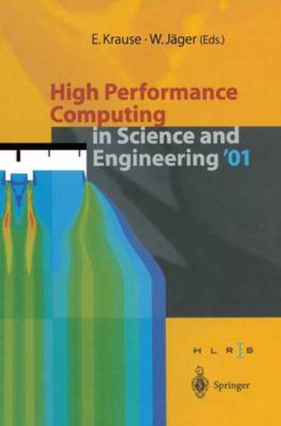 Cover for Egon Krause · High Performance Computing in Science and Engineering '01: Transactions of the High Performance Computing Center Stuttgart (HLRS) 2001 (Paperback Bog) [Softcover reprint of the original 1st ed. 2002 edition] (2013)