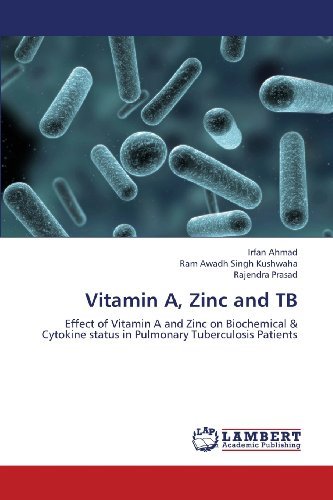Cover for Rajendra Prasad · Vitamin A, Zinc and Tb: Effect of Vitamin a and Zinc on Biochemical &amp; Cytokine Status in Pulmonary Tuberculosis Patients (Pocketbok) (2013)