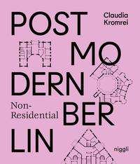 Cover for Claudia Kromrei · Postmodern Non-Residential Berlin (Hardcover Book) (2023)