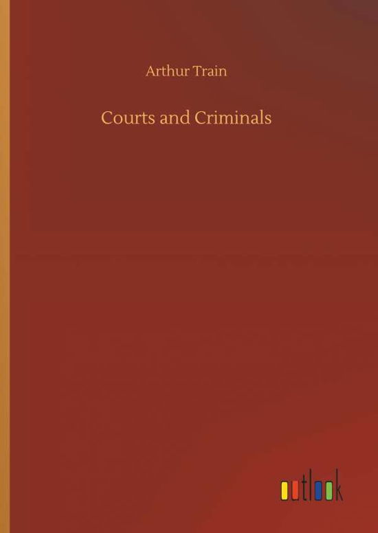 Courts and Criminals - Train - Bøger -  - 9783732634194 - 4. april 2018