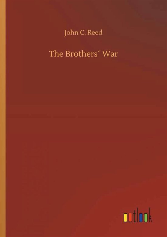 Cover for Reed · The Brothers War (Bog) (2018)