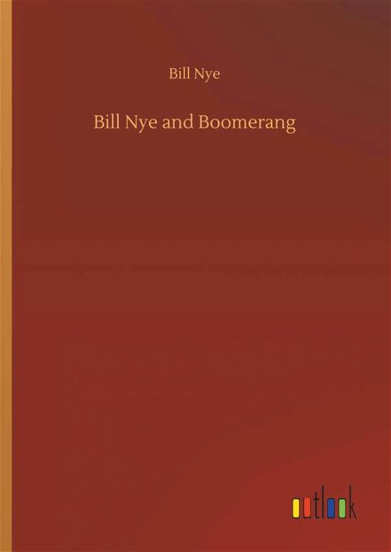 Cover for Nye · Bill Nye and Boomerang (Book) (2018)