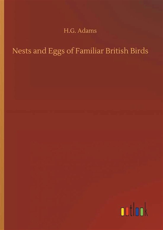 Cover for Adams · Nests and Eggs of Familiar Britis (Bog) (2019)