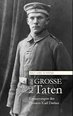 Cover for Ralf-Uwe Schrenk · Kleine Große Taten (Hardcover Book) (2014)