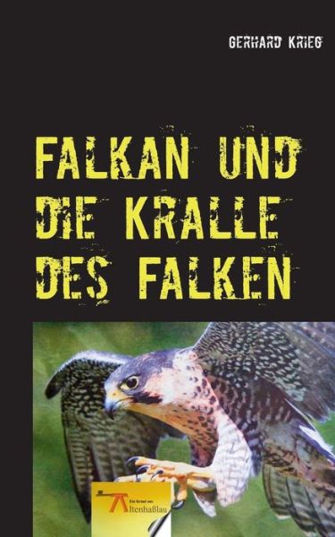 Cover for Gerhard Krieg · Falkan Und Die Kralle Des Falken (Paperback Book) [German edition] (2014)