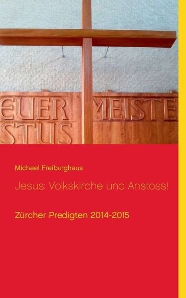 Cover for Freiburghaus · Jesus: Volkskirche und Ans (Bog) (2016)