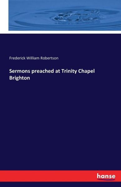 Cover for Robertson · Sermons preached at Trinity C (Bog) (2016)