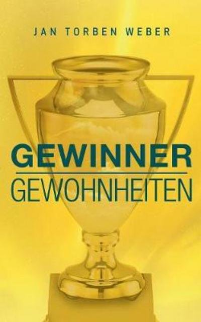 Cover for Weber · Gewinner-Gewohnheiten (Bok) (2017)