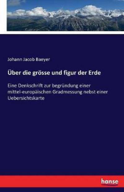 Über die grösse und figur der Er - Baeyer - Libros -  - 9783743681194 - 2 de febrero de 2017