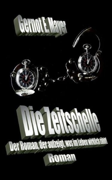 Cover for Mayer · Die Zeitschelle (Buch) (2018)