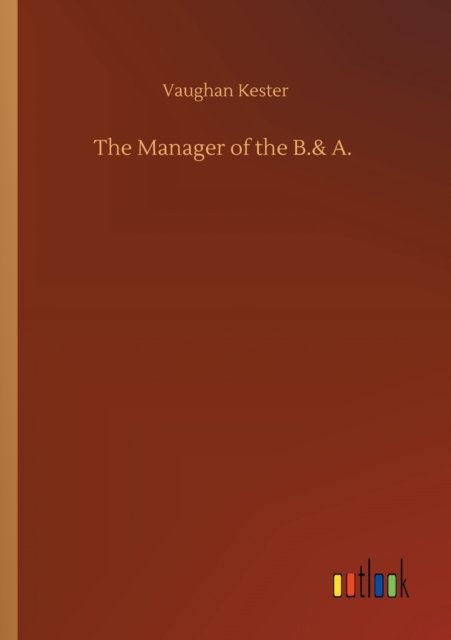 Cover for Vaughan Kester · The Manager of the B.&amp; A. (Pocketbok) (2020)