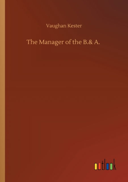 Cover for Vaughan Kester · The Manager of the B.&amp; A. (Pocketbok) (2020)