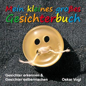 Cover for Oskar Vogl · Mein kleines großes Gesichterbuch (Paperback Book) (2021)