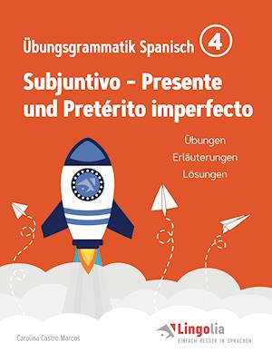 Cover for Carolina Castro Marcos · Lingolia Übungsgrammatik Spanisch Teil 4 (Paperback Book) (2021)