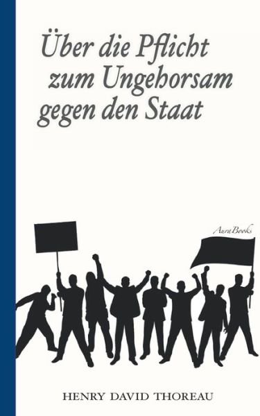 Cover for Henry David Thoreau · UEber die Pflicht zum Ungehorsam gegen den Staat (Civil Disobedience) (Paperback Book) (2021)