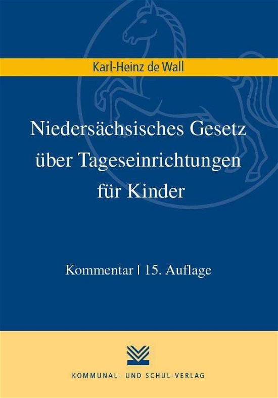 Cover for Wall · Niedersächsisches Gesetz über Tage (Book)