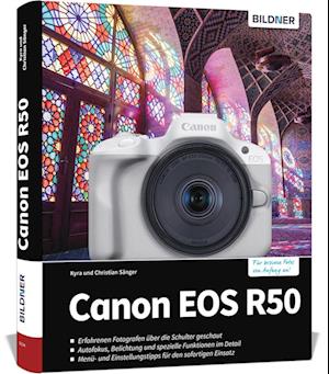 Canon EOS R50 - Dr. Kyra Sänger - Książki - BILDNER Verlag - 9783832806194 - 19 lipca 2023