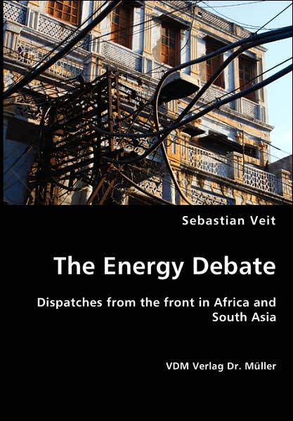 The Energy Debate - Sebastian Veit - Bücher - VDM Verlag Dr. Mueller e.K. - 9783836415194 - 18. Juni 2007