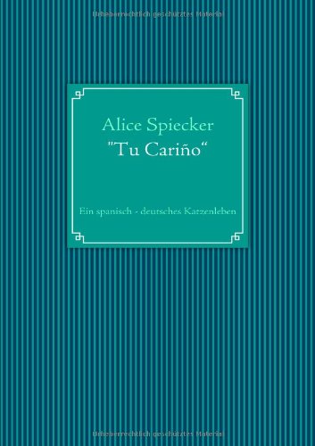 Cover for Alice Spiecker · Tu Cario (Paperback Book) [German edition] (2008)