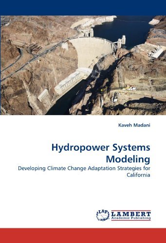Cover for Kaveh Madani · Hydropower Systems Modeling: Developing Climate Change Adaptation Strategies for California (Pocketbok) (2010)