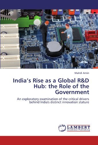 Cover for Mahdi Amin · India's Rise As a Global R&amp;d Hub: the Role of the Government: an Exploratory Examination of the Critical Drivers Behind India's Distinct Innovation Stature (Paperback Book) (2011)