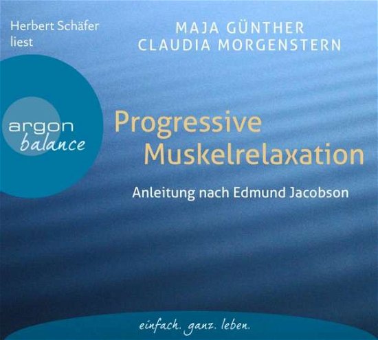 Herbert Schäfer · Günther,Progressive Muskelrelaxation,CD (Bog) (2016)