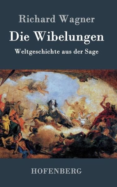 Cover for Richard Wagner · Die Wibelungen (Hardcover bog) (2015)