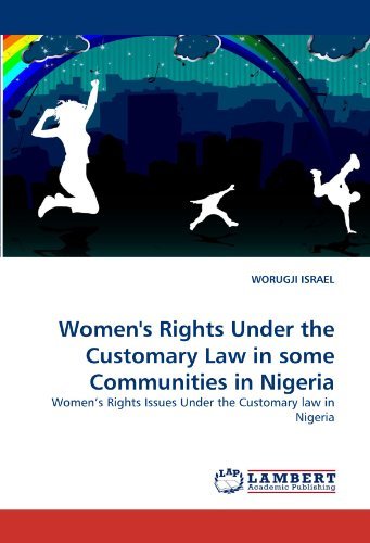 Cover for Worugji Israel · Women's Rights Under the Customary Law in Some Communities in Nigeria: Women's Rights Issues Under the Customary Law in Nigeria (Paperback Bog) (2011)