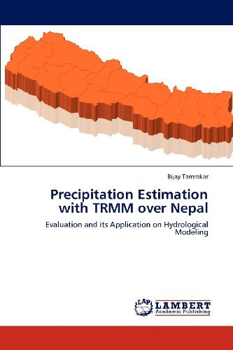 Cover for Bijay Tamrakar · Precipitation Estimation with Trmm over Nepal: Evaluation and Its Application on Hydrological Modeling (Paperback Book) (2012)