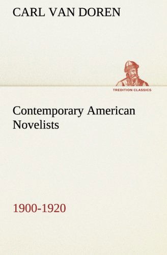 Cover for Carl Van Doren · Contemporary American Novelists (1900-1920) (Tredition Classics) (Paperback Book) (2013)