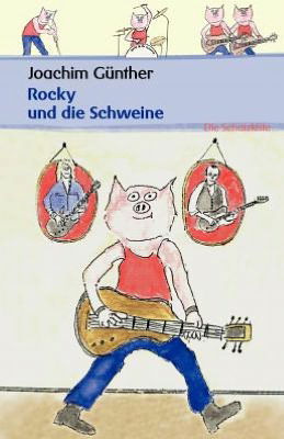 Cover for Joachim Gunther · Rocky und die Schweine (Paperback Book) [German edition] (2009)