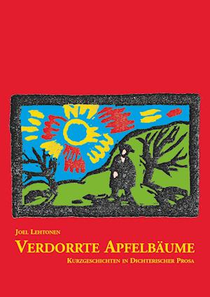 Cover for Joel Lehtonen · Verdorrte Apfelbäume (Paperback Book) (2010)