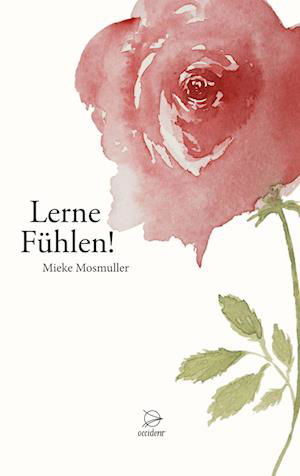 Cover for Mieke Mosmuller · Lerne Fühlen! (Bog) (2022)