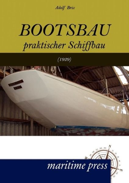 Cover for Adolf Brix · Bootsbau (Taschenbuch) [German edition] (2012)