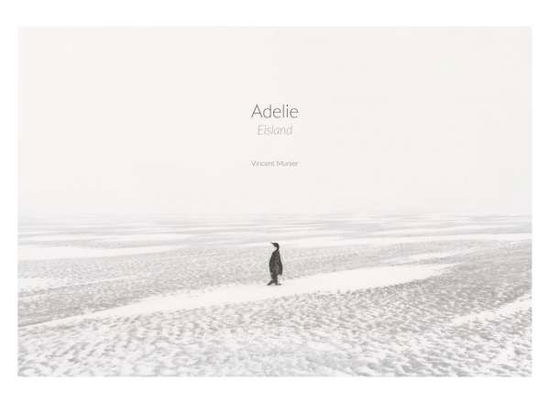 Cover for Munier · Adelie: Eismeer - Eisland (Book)