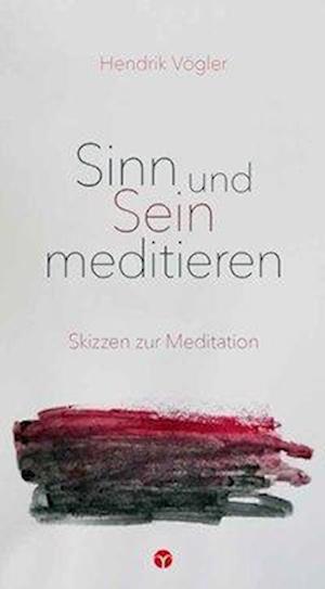 Cover for Vögler · Sinn und Sein meditieren (Book)