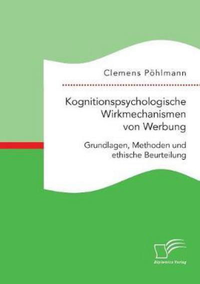 Kognitionspsychologische Wirkm - Pöhlmann - Livres -  - 9783961465194 - 9 février 2017