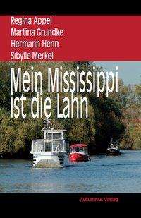 Cover for Appel · Mein Mississippi ist die Lahn (Book)