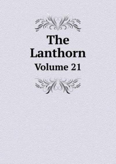 Cover for Susquehanna University · The Lanthorn Volume 21 (Paperback Book) (2015)