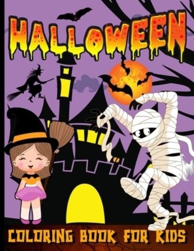 Cover for Renee Lance Sang · Halloween Coloring Book For Toddlers: Happy Halloween Coloring Book For Kids Ages 2-4 Trick Or Treat Spooky And Cute Coloring Book For Children (Paperback Book) (2021)