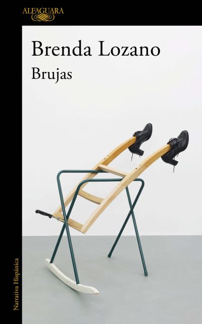 Cover for Brenda Lozano · Brujas / Witches (Book) (2020)